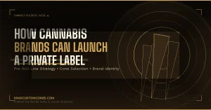 How Cannabis Brands Can Launch a Private Label Pre-Roll Line